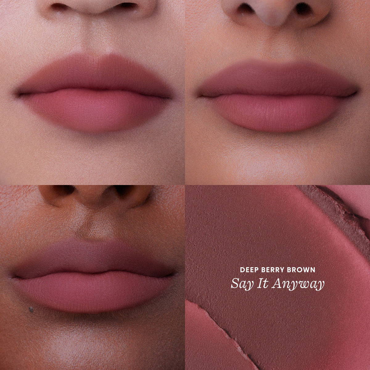 Say it Anyway (Deep Berry Brown)